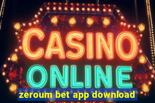 zeroum bet app download